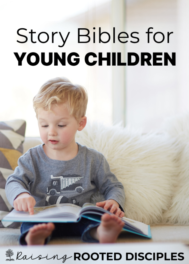 Story Bibles for Young Children ~ from Raising Rooted Disciples Story Bibles for Young Children ~ from Raising Rooted Disciples