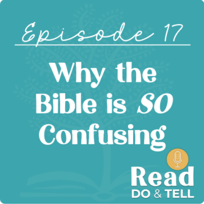 Why the Bible is SO Confusing