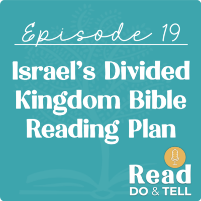 Israel’s Divided Kingdom Bible Reading Plan