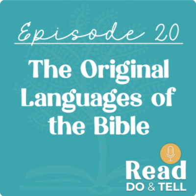 The Original Languages of the Bible