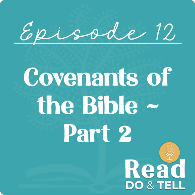 The Abrahamic Covenant Explained (Ep 12) ~ Read, Do, & Tell Podcast The Abrahamic Covenant Explained (Ep 12) ~ Read, Do, & Tell Podcast