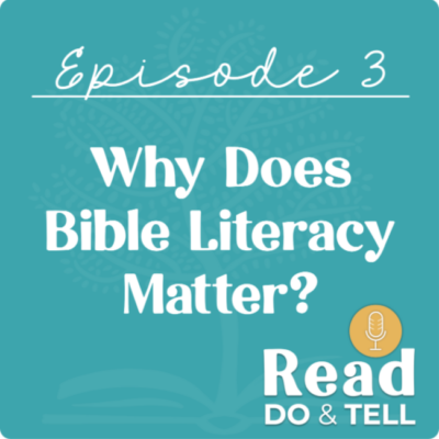 Why Bible Literacy Matters